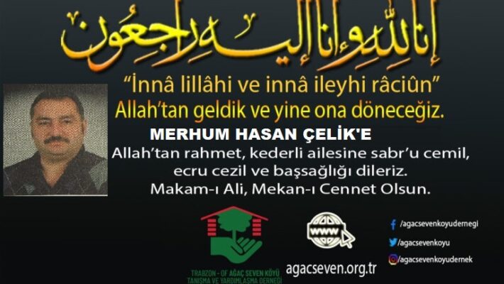 Hasan ÇELİK Vefat Haberi